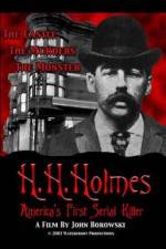 Watch H.H. Holmes: America's First Serial Killer Primewire