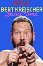 Watch Bert Kreischer: Secret Time Primewire