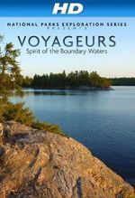Watch National Parks Exploration Series: Voyageurs - Spirit of the Boundary Waters Primewire