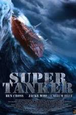Watch Super Tanker Primewire