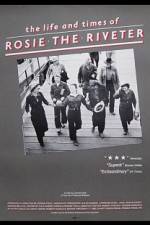 Watch The Life and Times of Rosie the Riveter Primewire