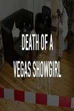 Watch Death of a Vegas Showgirl Primewire