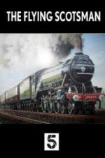 Watch The Unstoppable Flying Scotsman Primewire