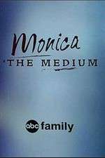 Watch Monica the Medium Primewire