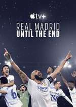 Watch Real Madrid: Until the End Primewire