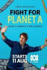 Watch Fight for Planet A: Our Climate Challenge Primewire