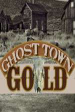 Watch Ghost Town Gold Primewire