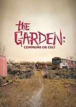 Watch The Garden: Commune or Cult Primewire