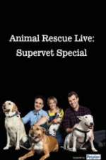 Watch Animal Rescue Live: Supervet Special Primewire