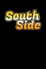 Watch South Side Primewire