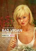 Watch Bad Vegan: Fame. Fraud. Fugitives. Primewire