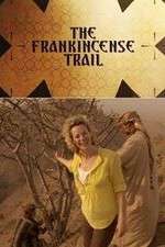 Watch The Frankincense Trail Primewire