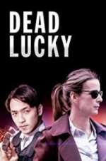 Watch Dead Lucky Primewire