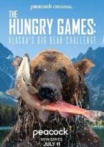 Watch The Hungry Games: Alaska's Big Bear Challenge Primewire