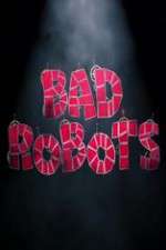 Watch Bad Robots Primewire