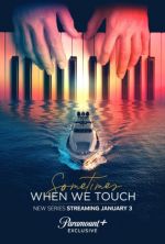 Watch Sometimes When We Touch Primewire