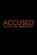 Accused: Guilty or Innocent? primewire