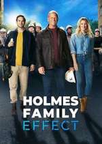 Watch Holmes Family Effect Primewire