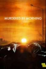 Watch Murdered by Morning Primewire