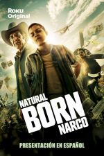 Watch Natural Born Narco Primewire