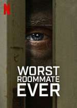 Watch Worst Roommate Ever Primewire