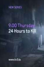 Watch 24 Hours to Kill Primewire
