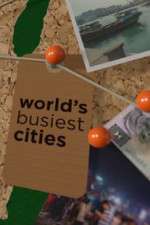 Watch World's Busiest Cities Primewire