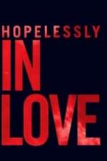 Watch Hopelessly in Love Primewire