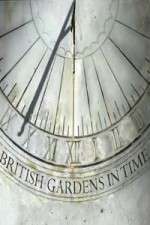 Watch British Gardens in Time Primewire