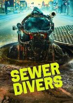 Watch Sewer Divers Primewire