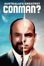 Australia\'s Greatest Conman? primewire