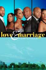 Love & Marriage: Huntsville primewire