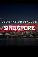 Watch Destination Flavour Singapore Primewire