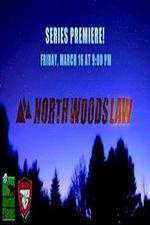 Watch North Woods Law Primewire