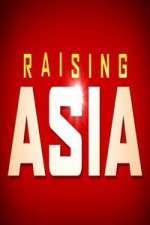 Watch Raising Asia Primewire
