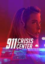 Watch 911 Crisis Center Primewire