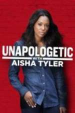Watch Unapologetic with Aisha Tyler Primewire