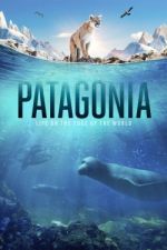 Watch Patagonia: Life on the Edge of the World Primewire