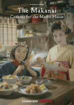 Watch The Makanai: Cooking for the Maiko House Primewire