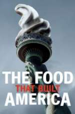 Watch The Food That Built America Primewire