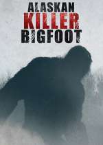 Watch Alaskan Killer Bigfoot Primewire