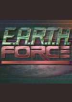 Watch E.A.R.T.H. Force Primewire