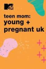 Watch Teen Mom: Young & Pregnant UK Primewire
