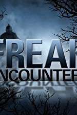 Watch Freak Encounters Primewire